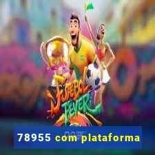 78955 com plataforma